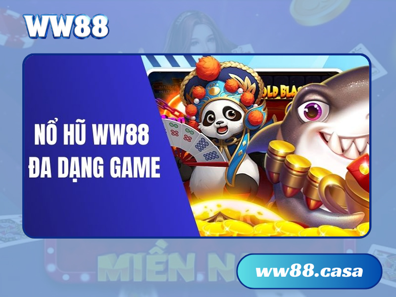 Nổ hũ WW88