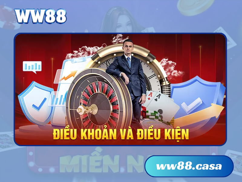 Điều khoản và điều kiện WW88