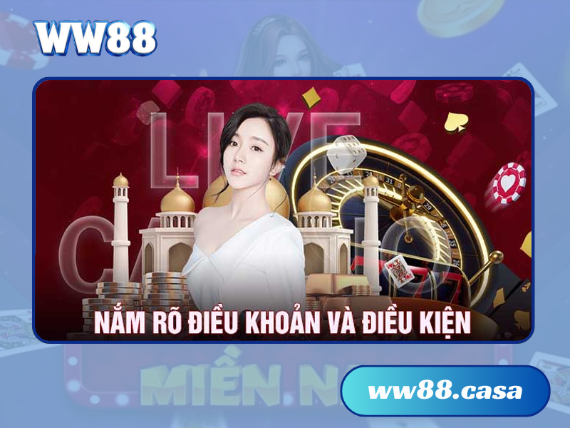 Điều khoản và điều kiện WW88